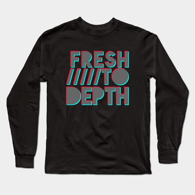 Fresh to Depth - light Long Sleeve T-Shirt by FreshToDepthIndustries